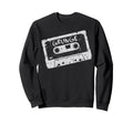 Grunge Cassette Tape Throwback Sweatshirt - Casual Everyday Wear Men Women - T-Shirt, Sweatshirt, Hoodie
