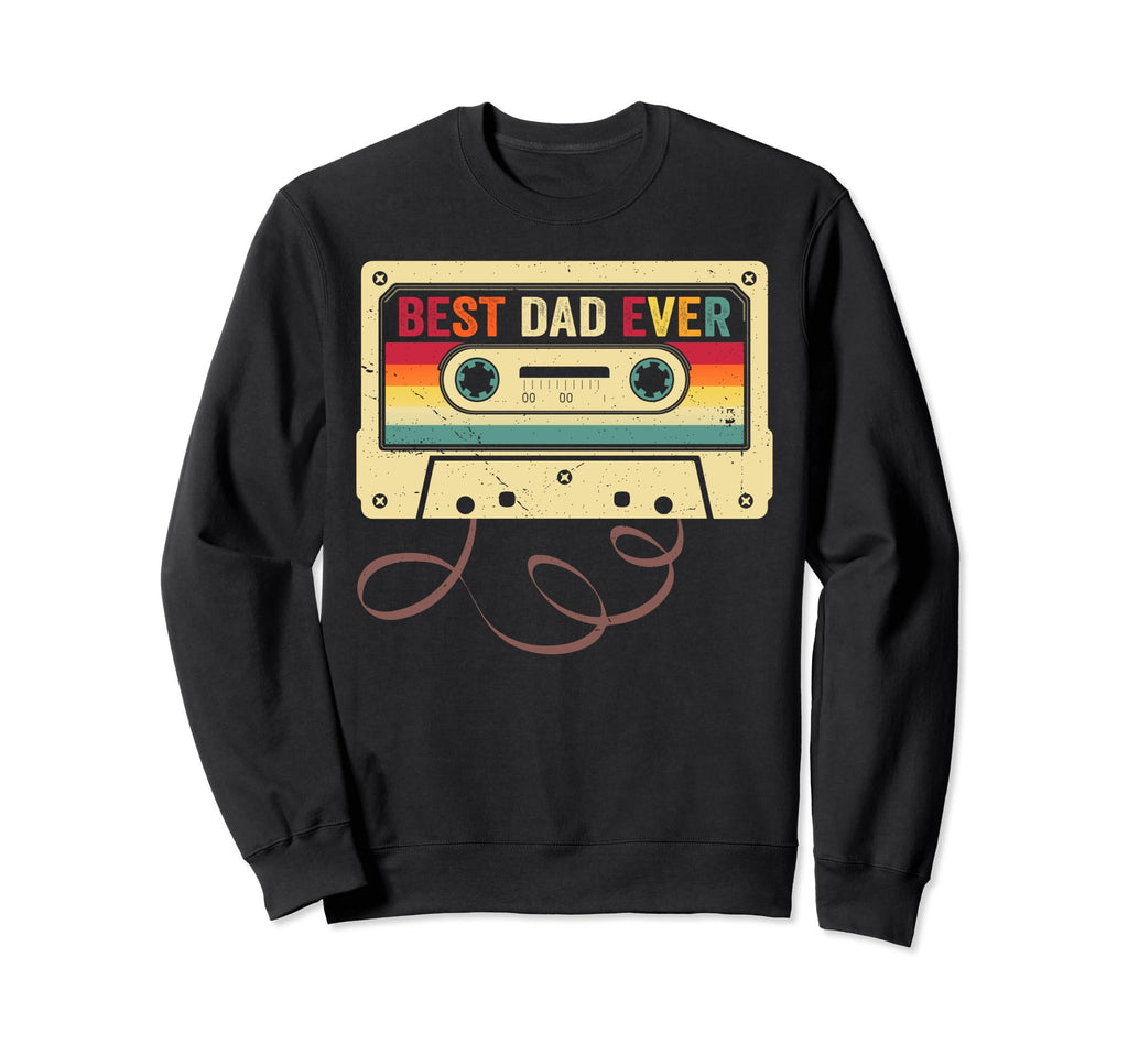 Best Dad Ever 80S Cassette Tape Sweatshirt - Novelty Apparel Unisex - T-Shirt, Sweatshirt, Hoodie