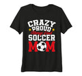 Womens Funny Soccer Mom Mothers Day T-Shirt - Casual Everyday Wear Unisex - T-Shirt, Sweatshirt, Hoodie