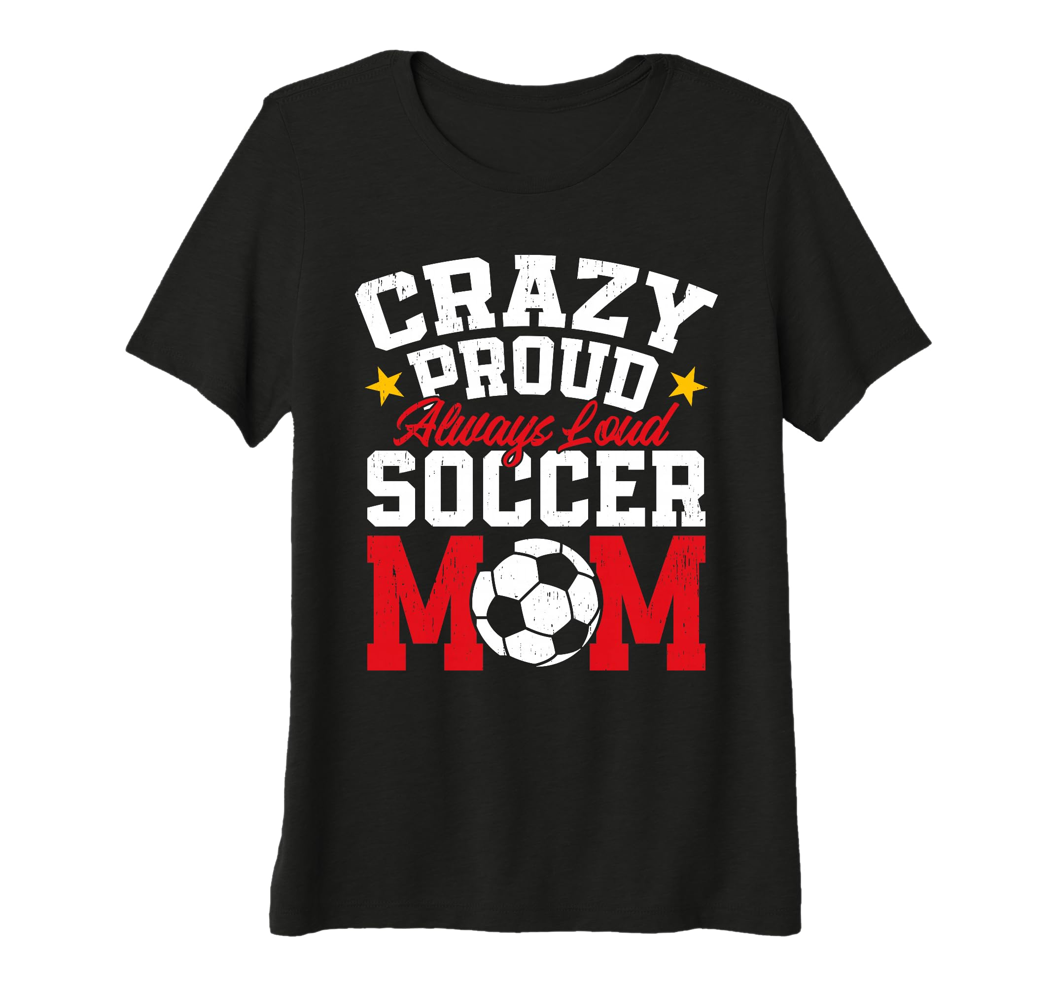Womens Funny Soccer Mom Mothers Day T-Shirt - Casual Everyday Wear Unisex - T-Shirt, Sweatshirt, Hoodie