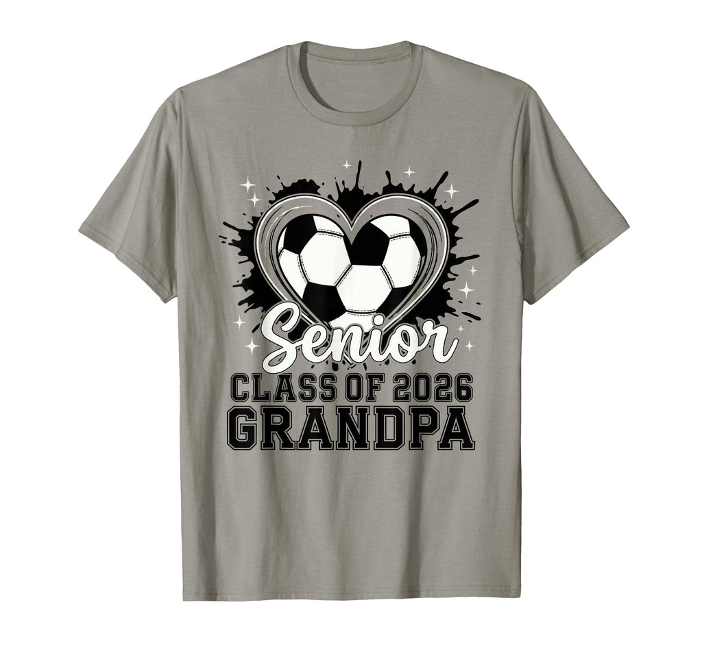Senior Grandpa Class 2026 Soccer Drip T-Shirt - Minimalist Print Unisex - T-Shirt, Sweatshirt, Hoodie