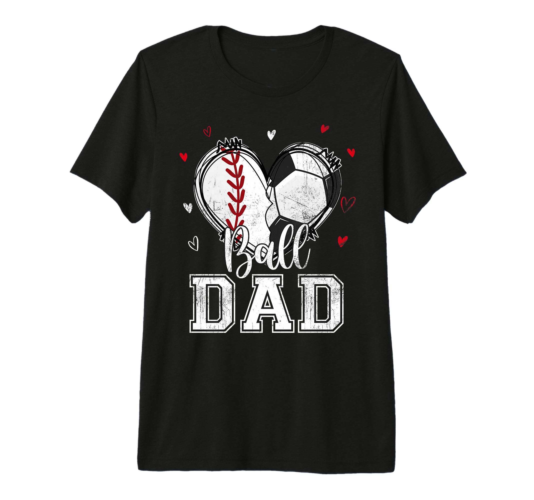 Ball Dad Baseball Soccer Heart Nana Both T-Shirt - Novelty Apparel Unisex - T-Shirt, Sweatshirt, Hoodie