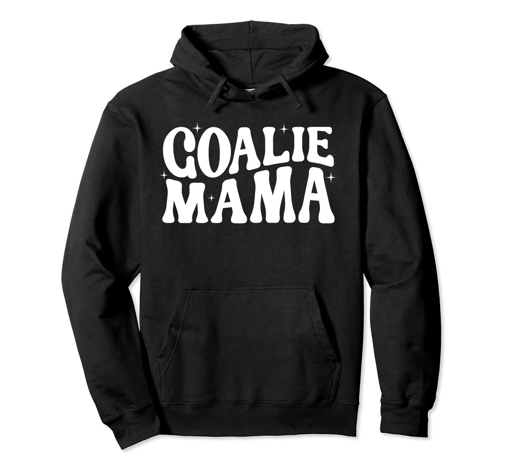 Goalie Mama Goalie Mom Lacrosse Soccer Hoodie - Unique Graphic Unisex - T-Shirt, Sweatshirt, Hoodie