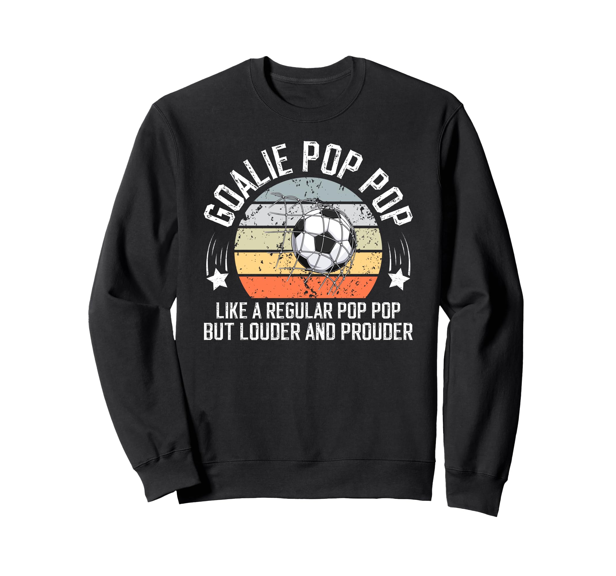 Soccer Goalie Pop Pop Definition Sweatshirt - Fun Novelty Design Unisex - T-Shirt, Sweatshirt, Hoodie