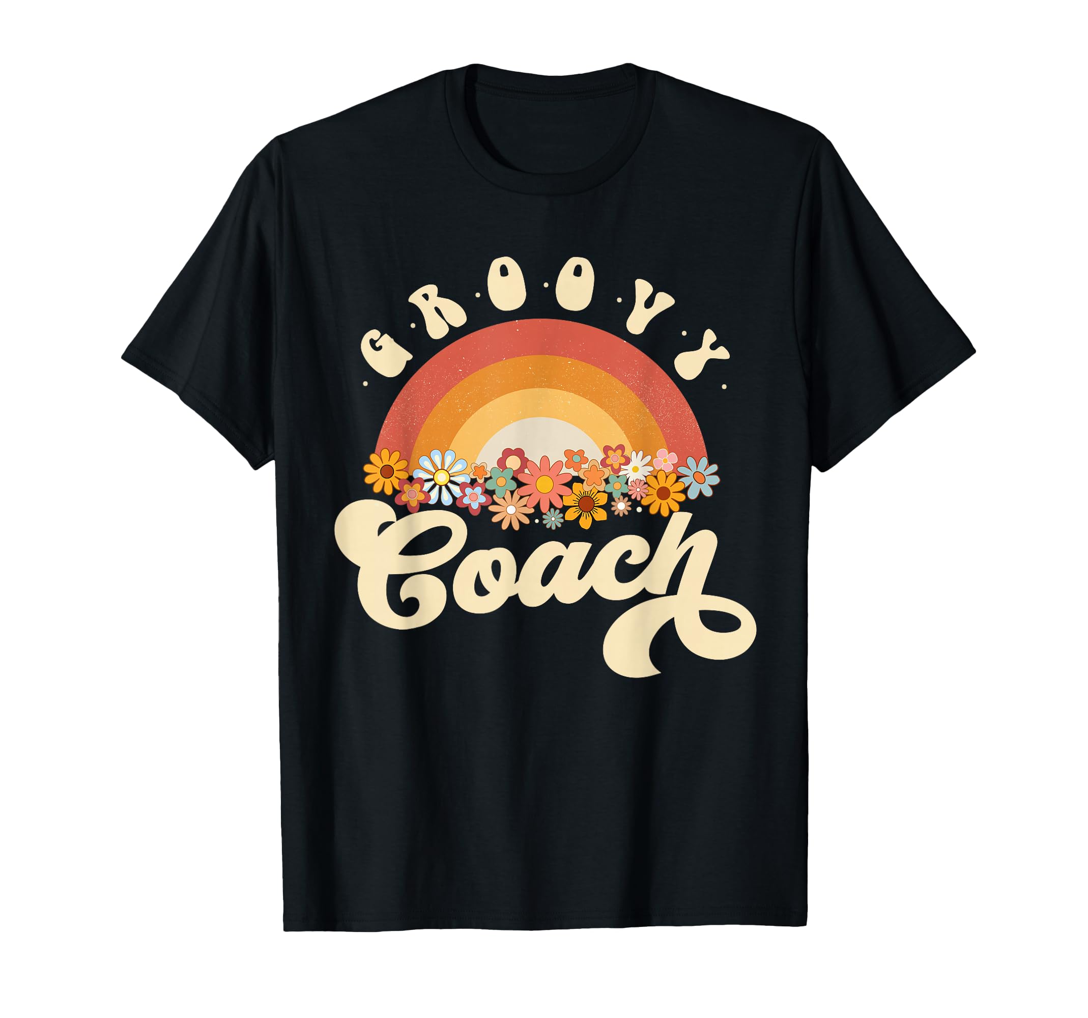 Groovy Coach Rainbow Colorful Flowers T-Shirt - Novelty Apparel Men Women - T-Shirt, Sweatshirt, Hoodie