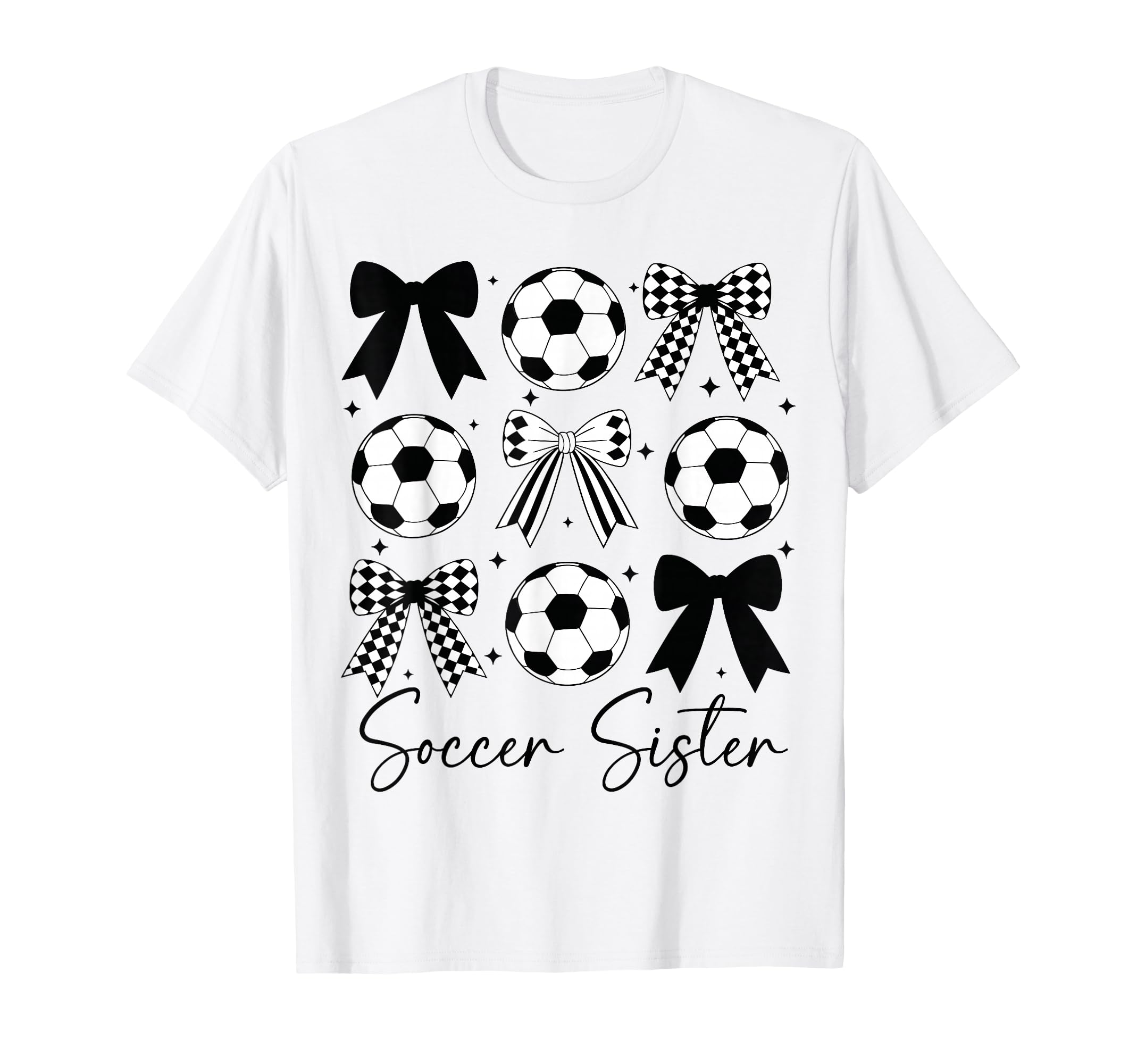 Soccer Sister Funny Coquette Bow T-Shirt - Casual Everyday Wear Unisex - T-Shirt, Sweatshirt, Hoodie