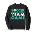 Motivational Soccer Coach Ball Sweatshirt - Custom Art Print Men Women - T-Shirt, Sweatshirt, Hoodie