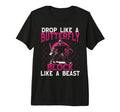 Drop Like Butterfly Block Like T-Shirt - Fun Novelty Design for Adults - T-Shirt, Sweatshirt, Hoodie