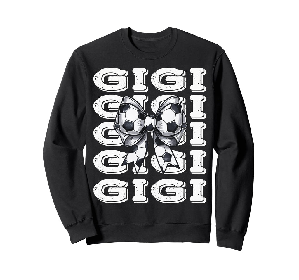 Coquette Soccer Gigi Matching Family Sweatshirt - Streetwear Style Unisex - T-Shirt, Sweatshirt, Hoodie
