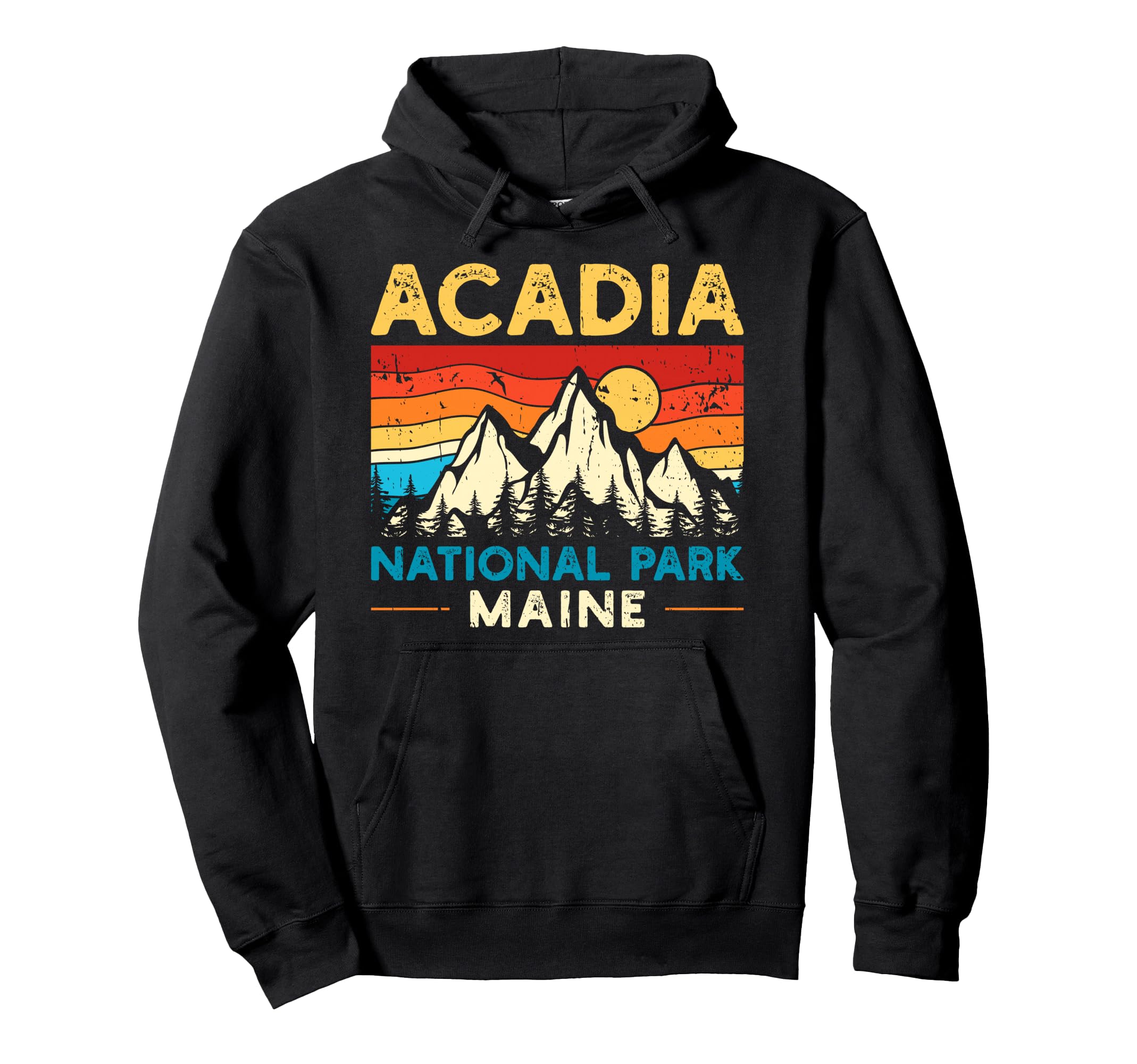 Acadia National Park Hoodie - Streetwear Style Men Women - T-Shirt, Sweatshirt, Hoodie