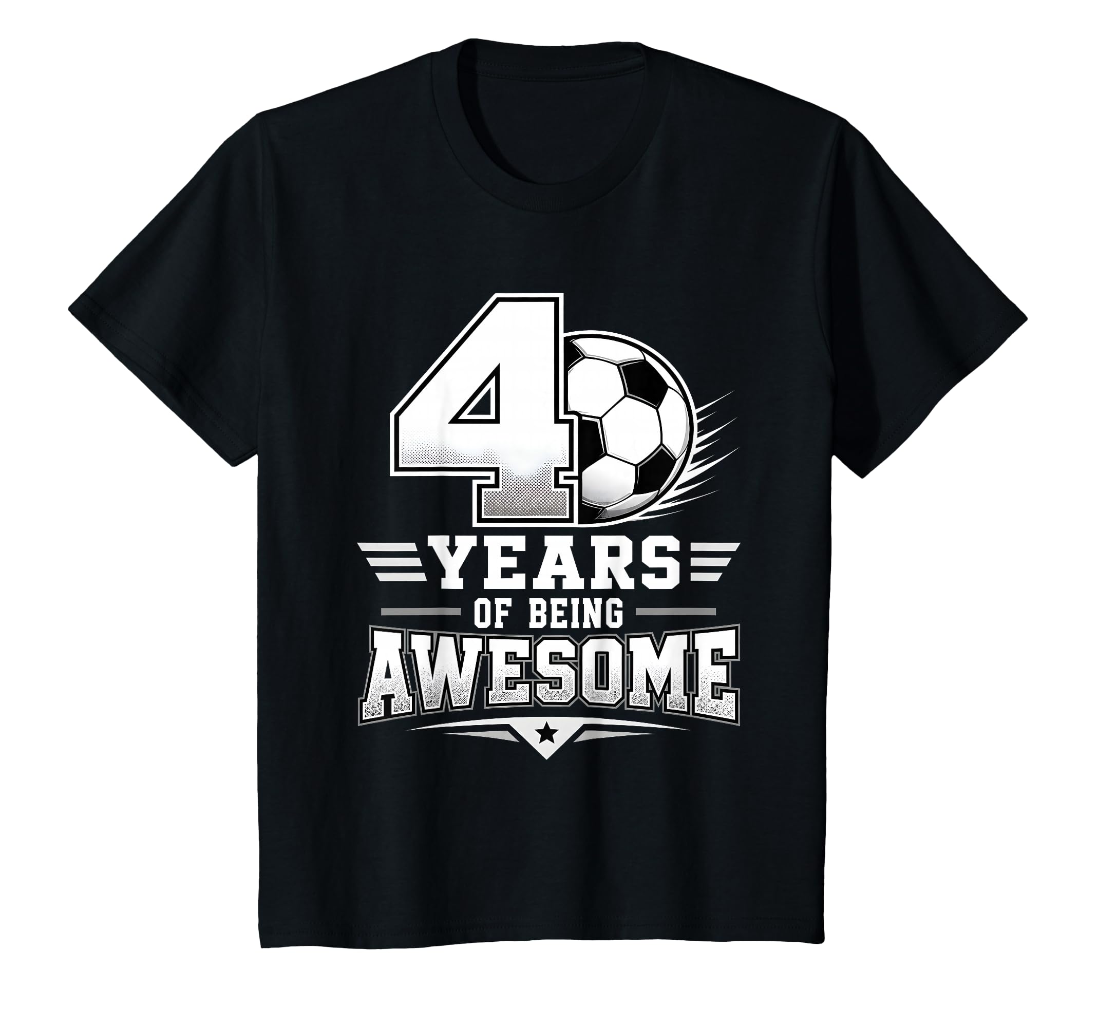 4Th Birthday Soccer 4 Years Being Awesome T-Shirt - Trendy Graphic Unisex - T-Shirt, Sweatshirt, Hoodie