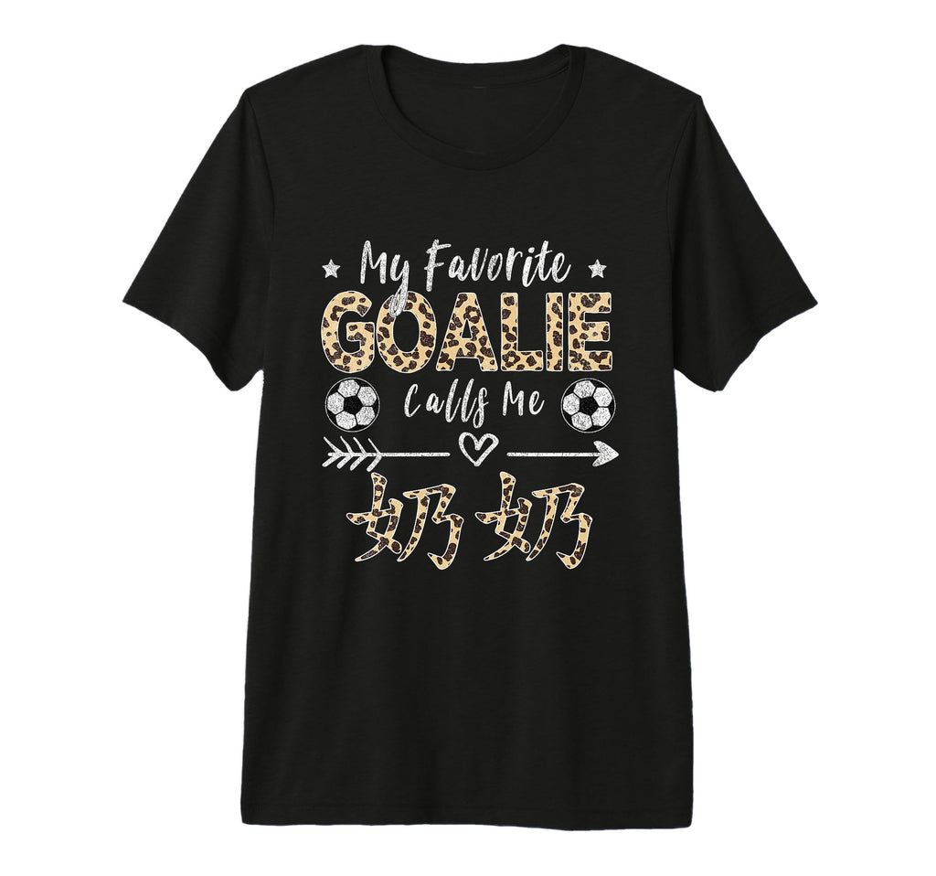 My Favorite Goalie Calls Me Nai Nai T-Shirt - Custom Art Print Unisex - T-Shirt, Sweatshirt, Hoodie