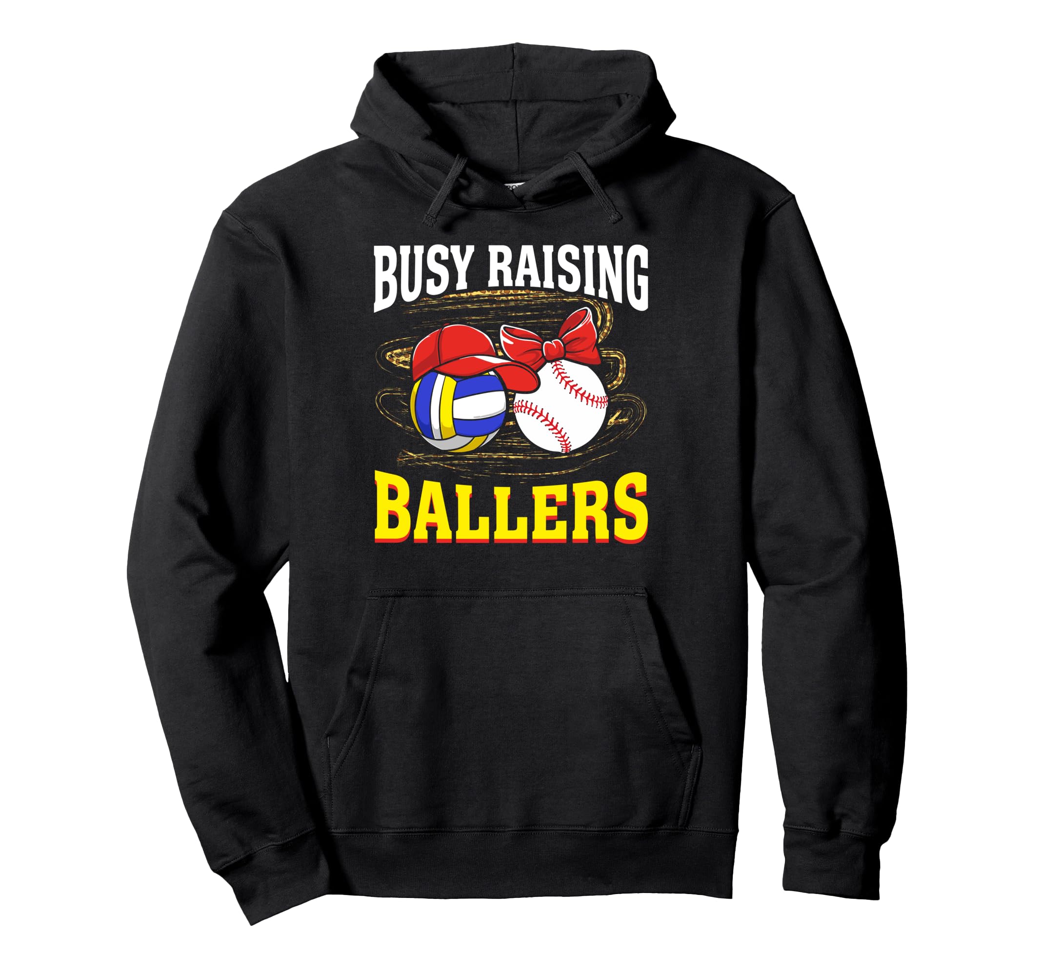 Busy Raising Ballers Volleyball Hoodie - Fun Novelty Design Unisex - T-Shirt, Sweatshirt, Hoodie