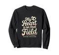 My Heart Soccer Is That Field Mom Sweatshirt - Streetwear Style Men Women - T-Shirt, Sweatshirt, Hoodie