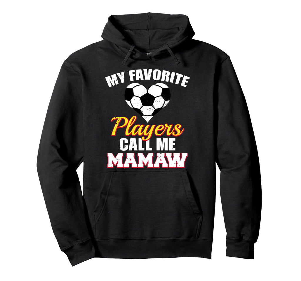 My Favorite Players Call Me Mamaw Hoodie - Fun Novelty Design for Adults - T-Shirt, Sweatshirt, Hoodie