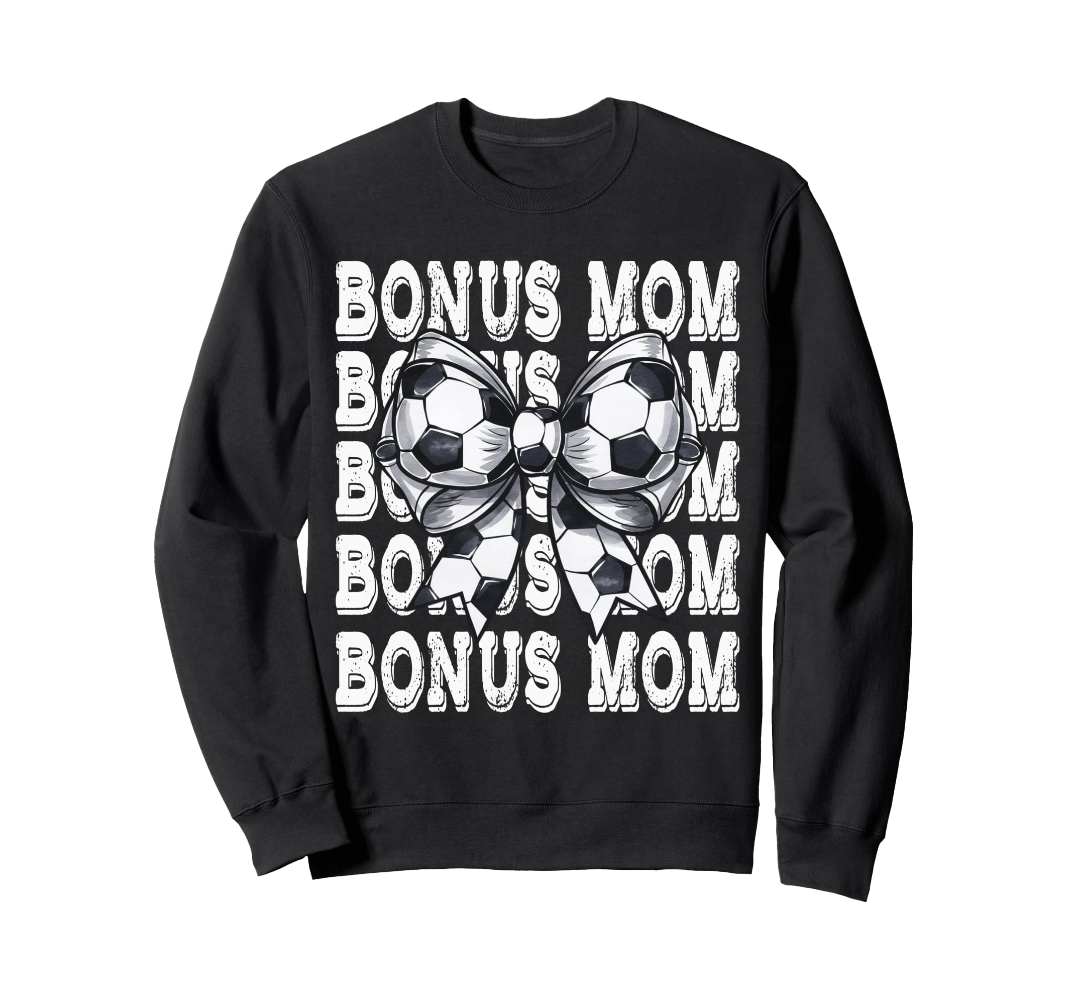 Coquette Soccer Bonus Mom Sweatshirt - Fun Novelty Design Men Women - T-Shirt, Sweatshirt, Hoodie