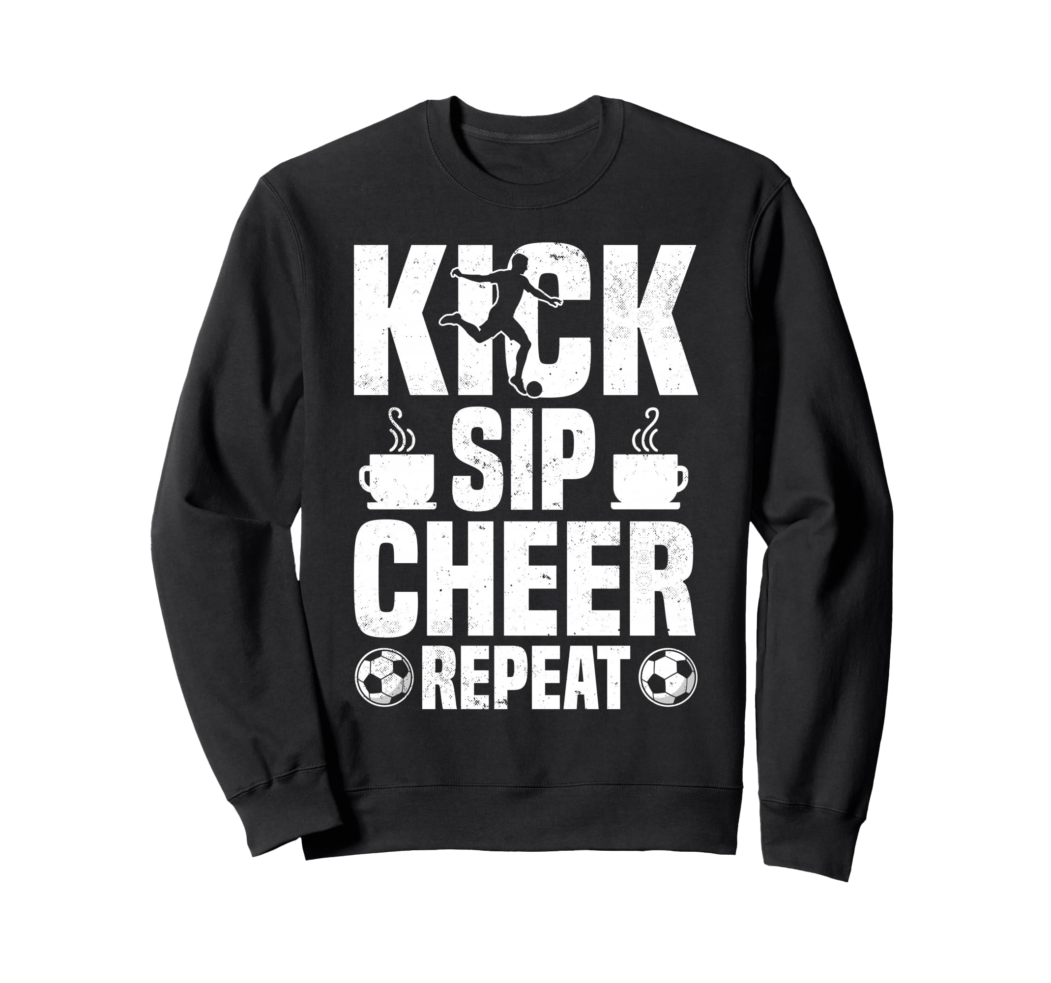 Kick Sip Cheer Repeat Soccer Sweatshirt - Casual Everyday Wear for Adults - T-Shirt, Sweatshirt, Hoodie