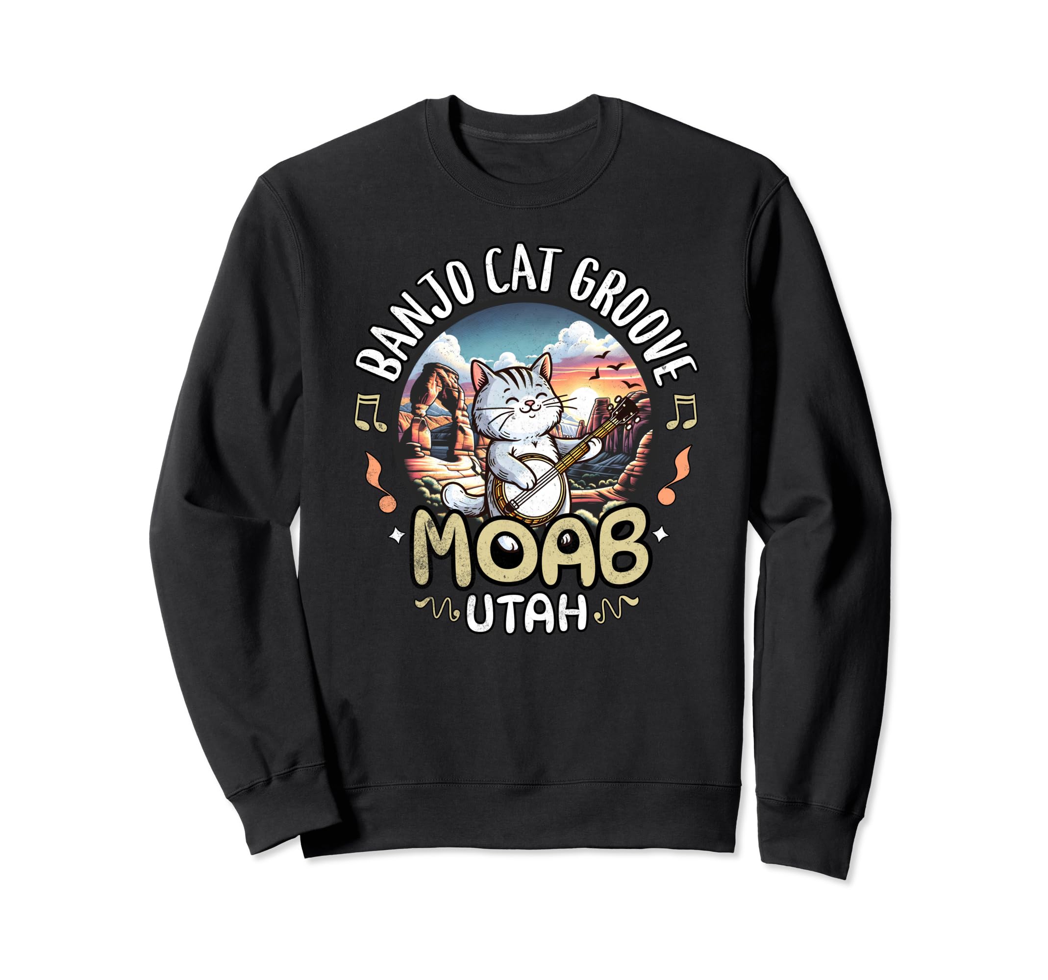 Moab Utah Arches National Park Sweatshirt - Fun Novelty Design for Adults - T-Shirt, Sweatshirt, Hoodie