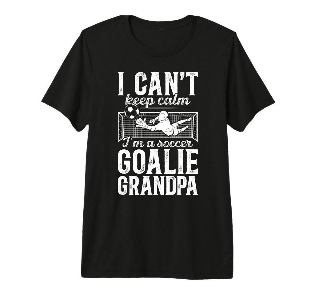 Mens Im Soccer Goalie Grandpa Soccer T-Shirt - Minimalist Print Men Women - T-Shirt, Sweatshirt, Hoodie