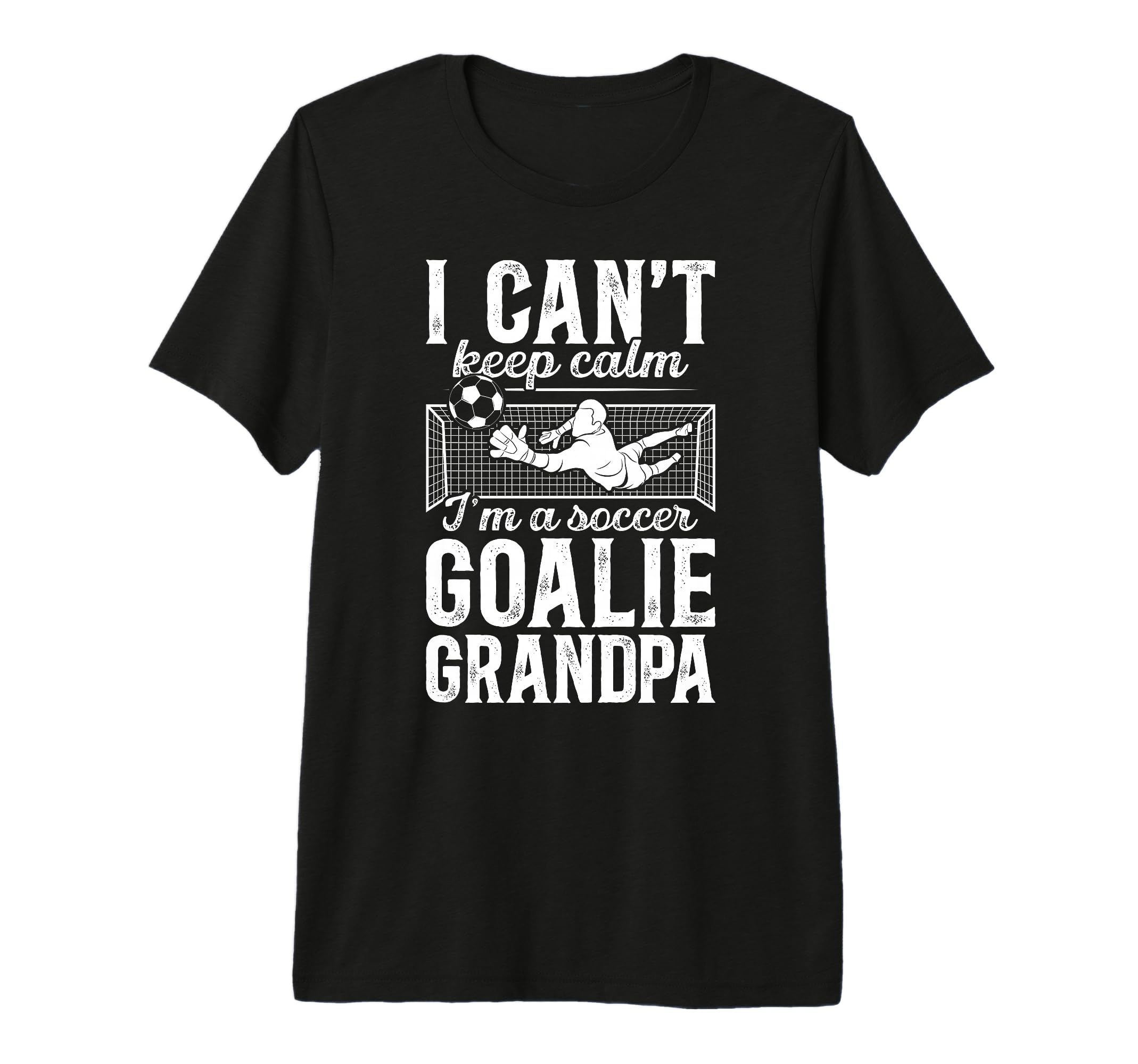 Mens Im Soccer Goalie Grandpa Soccer T-Shirt - Minimalist Print Men Women - T-Shirt, Sweatshirt, Hoodie