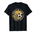 What Life Without Goal Soccer Quotes T-Shirt - Custom Art Print Men Women - T-Shirt, Sweatshirt, Hoodie
