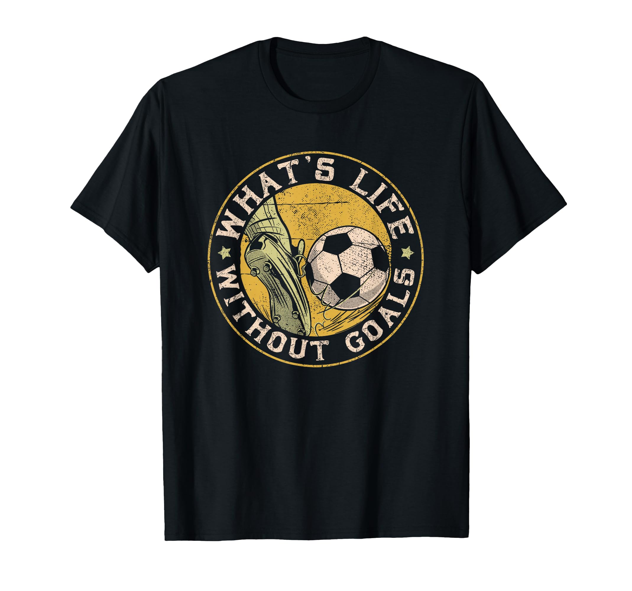 What Life Without Goal Soccer Quotes T-Shirt - Custom Art Print Men Women - T-Shirt, Sweatshirt, Hoodie