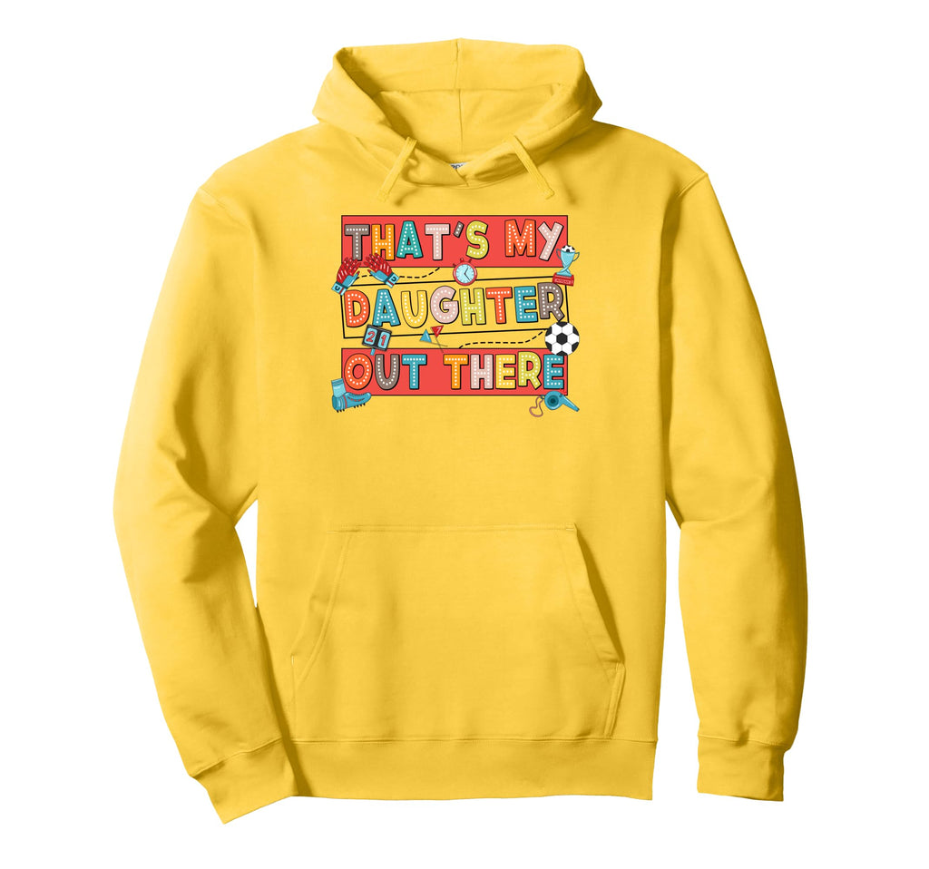 Soccer Mom Dad Biggest Fan Thats My Hoodie - Fun Novelty Design Unisex - T-Shirt, Sweatshirt, Hoodie