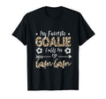 My Favorite Goalie Calls Me Gam Gam T-Shirt - Fun Novelty Design Men Women - T-Shirt, Sweatshirt, Hoodie