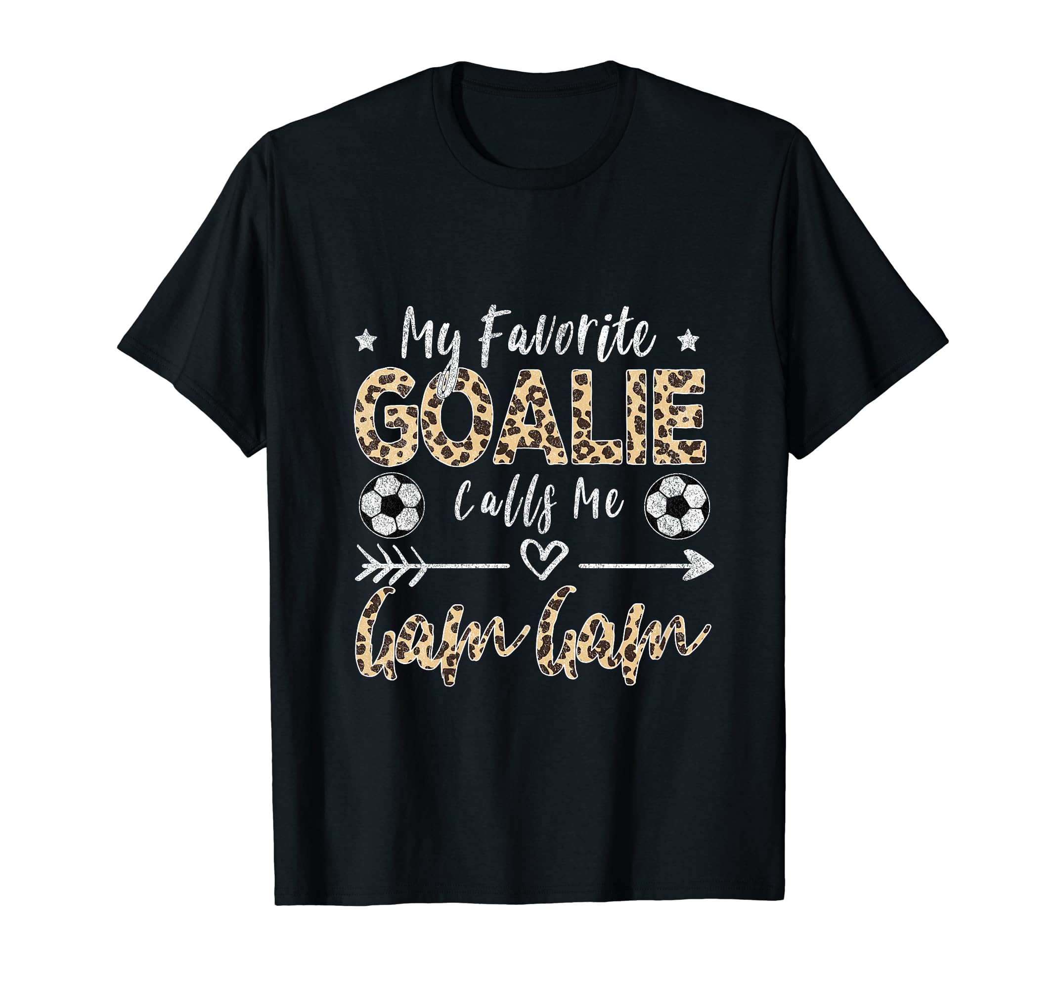 My Favorite Goalie Calls Me Gam Gam T-Shirt - Fun Novelty Design Men Women - T-Shirt, Sweatshirt, Hoodie