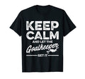 Keep Calm And Let Goalkeeper Get It Goalie T-Shirt - Unique Graphic Unisex - T-Shirt, Sweatshirt, Hoodie