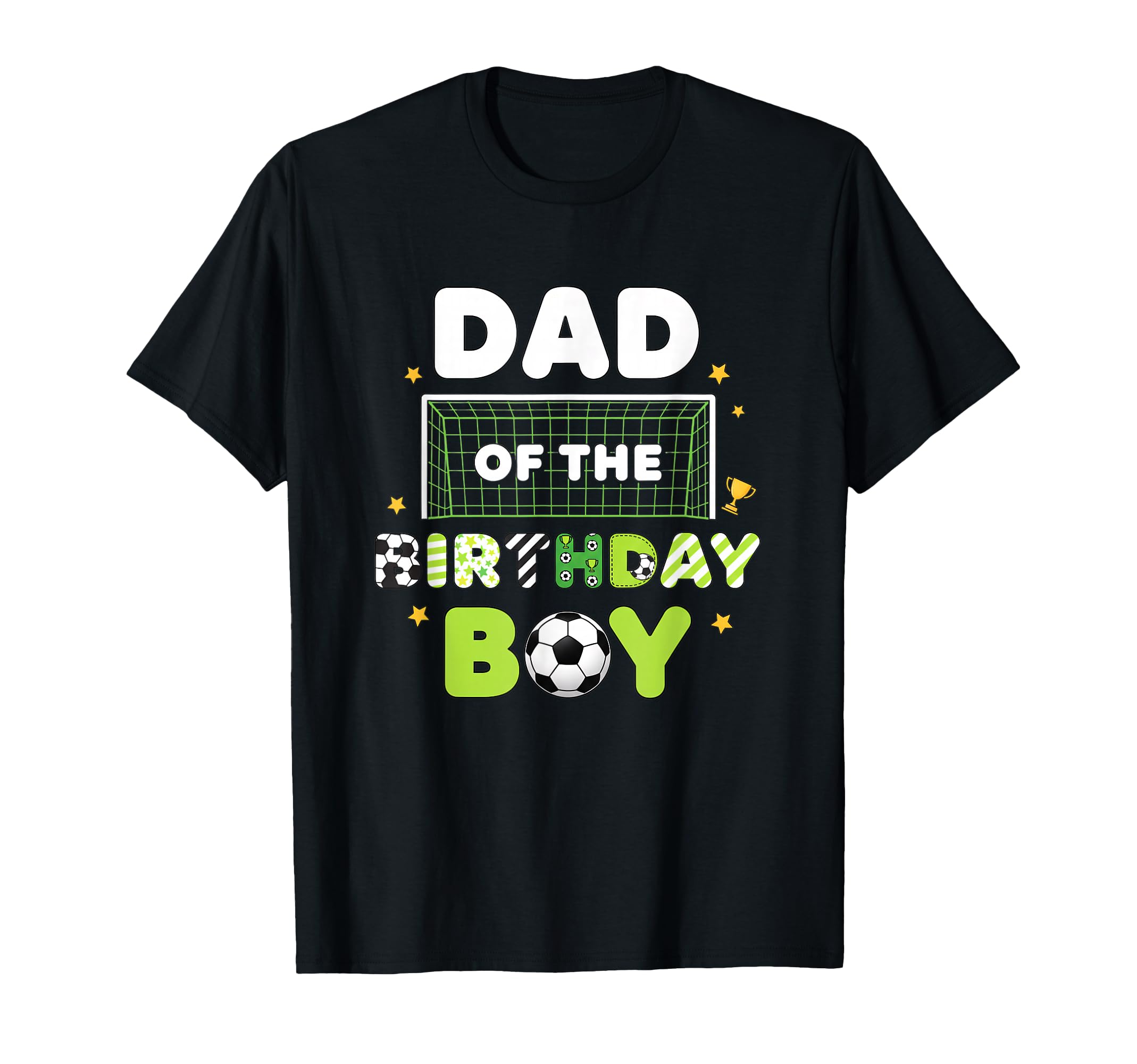 Dad Birthday Soccer Birthday Party T-Shirt - Casual Everyday Wear Men Women - T-Shirt, Sweatshirt, Hoodie