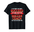 Funny Soccer Coach Fun Soccer Coaches T-Shirt - Custom Art Print Men Women - T-Shirt, Sweatshirt, Hoodie