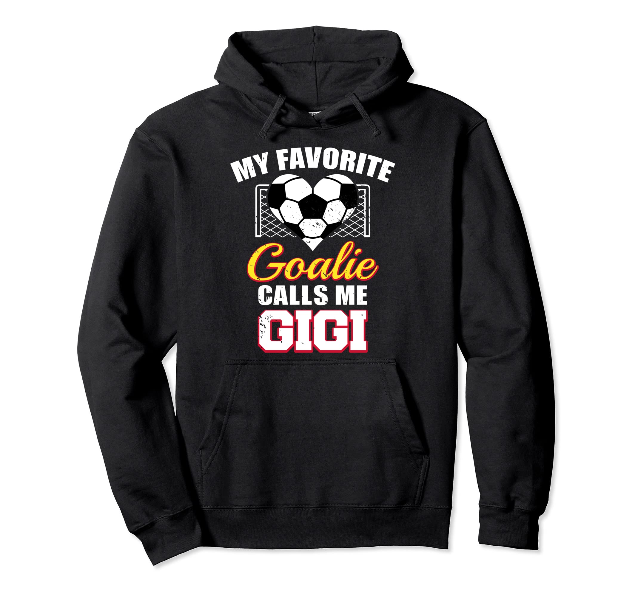 My Favorite Goalie Calls Me Gigi Hoodie - Aesthetic Graphic Men Women - T-Shirt, Sweatshirt, Hoodie