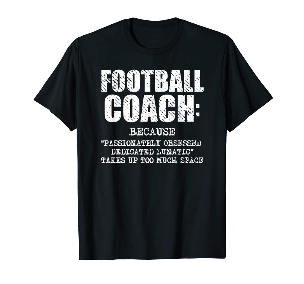 Funny Football Coach Definition T-Shirt - Graphic Print Unisex - T-Shirt, Sweatshirt, Hoodie