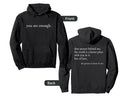 Dear Person Behind Me You Are Enough Hoodie - Unique Graphic for Adults - T-Shirt, Sweatshirt, Hoodie