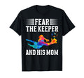 Fear Soccer Keeper Mom Soccer Goalie T-Shirt - Graphic Print for Adults - T-Shirt, Sweatshirt, Hoodie