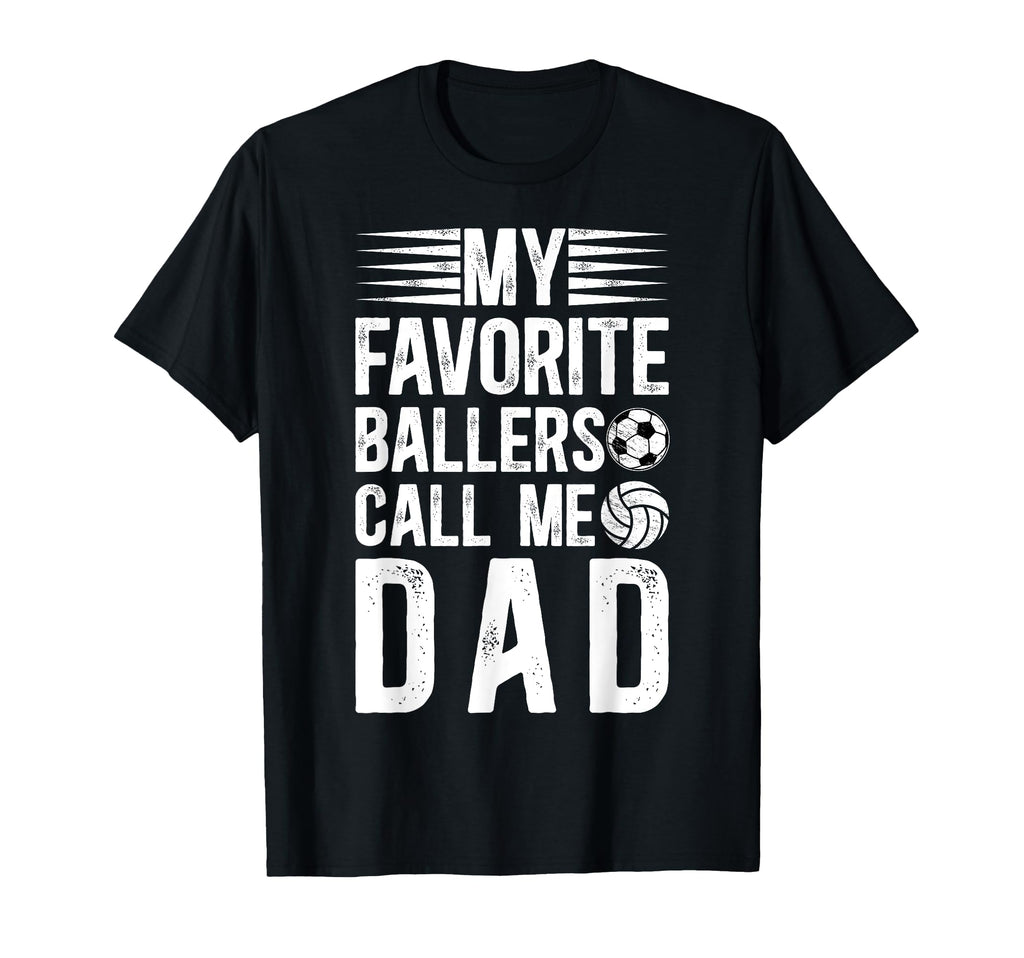 My Favorite Ballers Call Me Dad T-Shirt - Aesthetic Graphic Unisex - T-Shirt, Sweatshirt, Hoodie