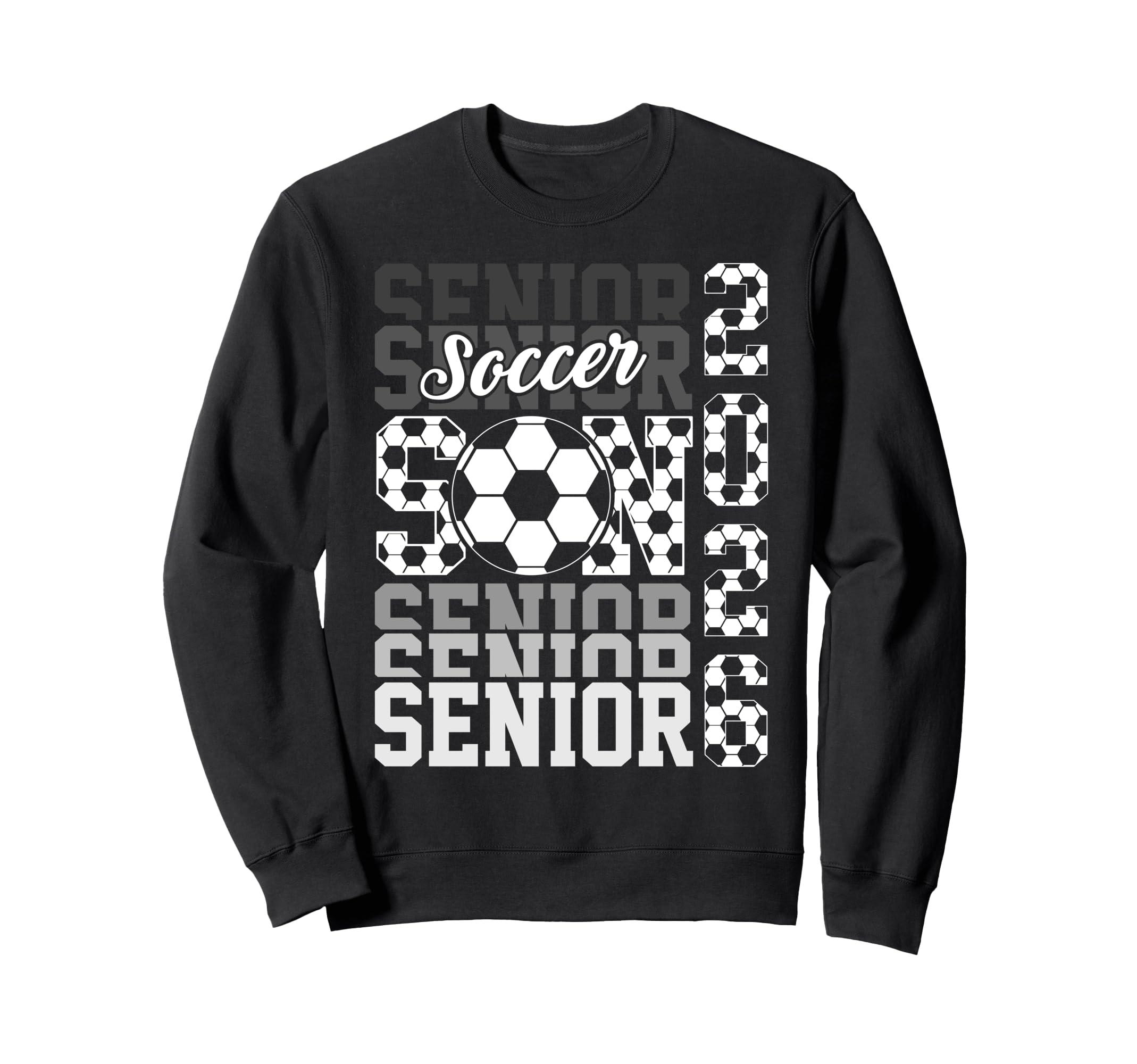 2026 Soccer Senior Son Graduation Sweatshirt - Streetwear Style Unisex - T-Shirt, Sweatshirt, Hoodie