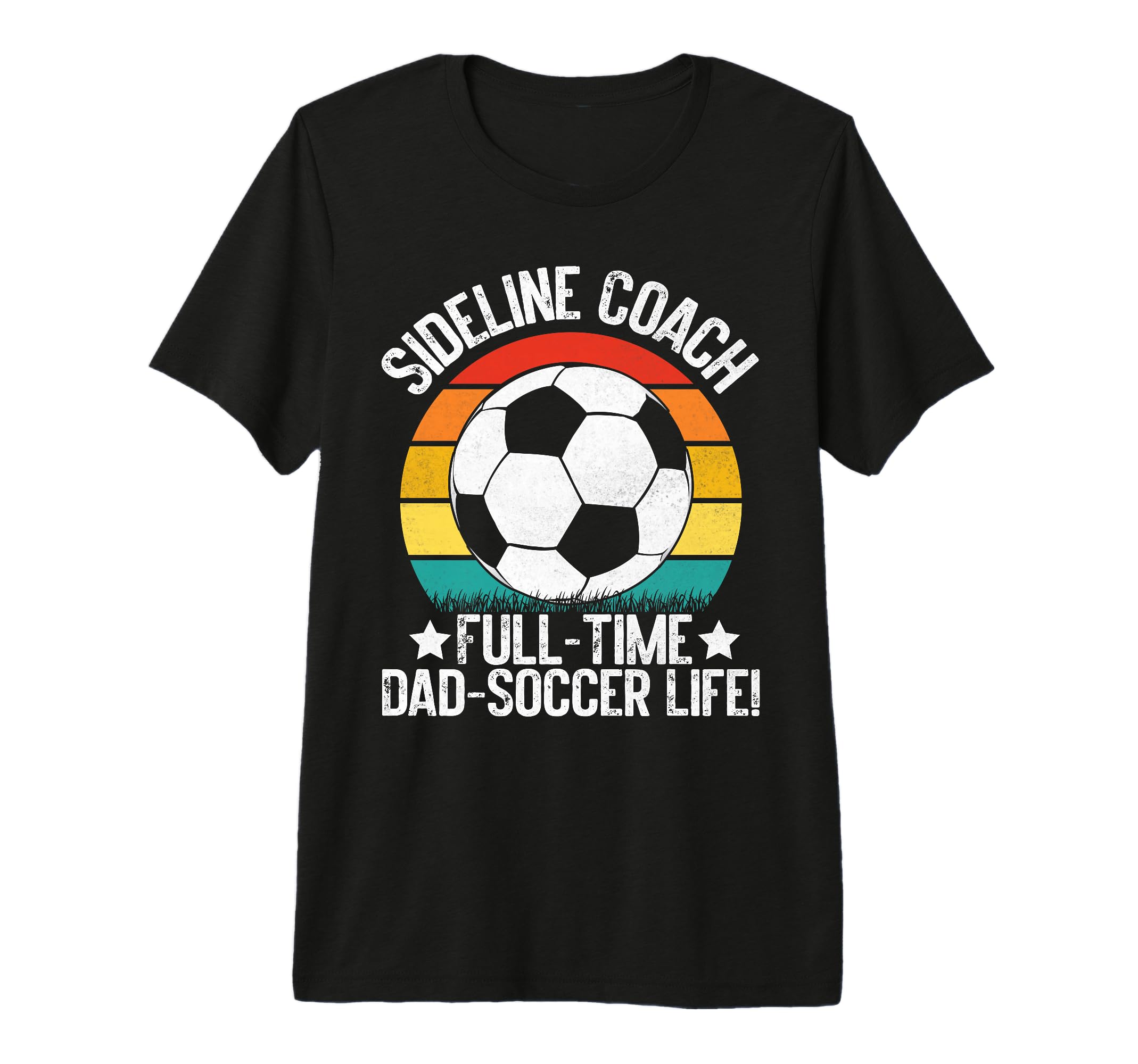Sideline Coach Full Time Dad T-Shirt - Casual Everyday Wear for Adults - T-Shirt, Sweatshirt, Hoodie