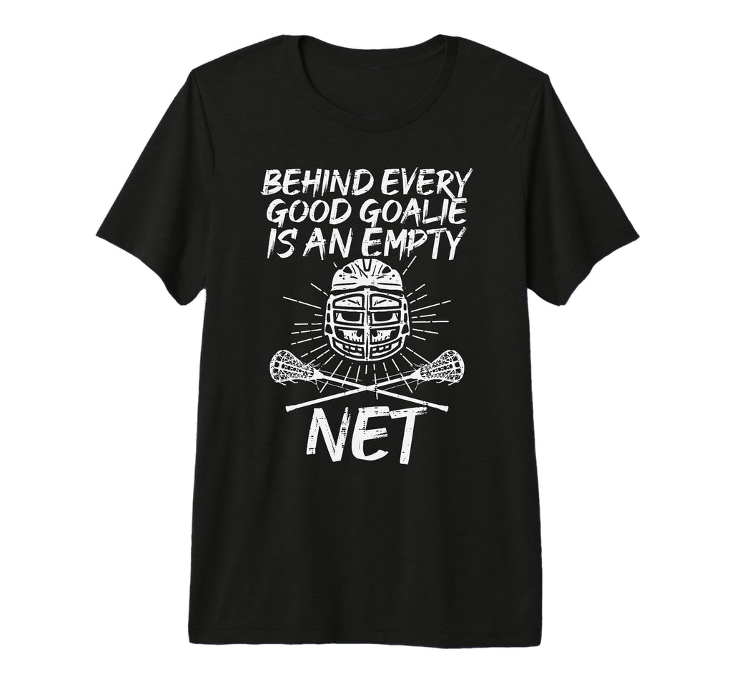 Behind Good Goalie Empty Net T-Shirt - Aesthetic Graphic for Adults - T-Shirt, Sweatshirt, Hoodie