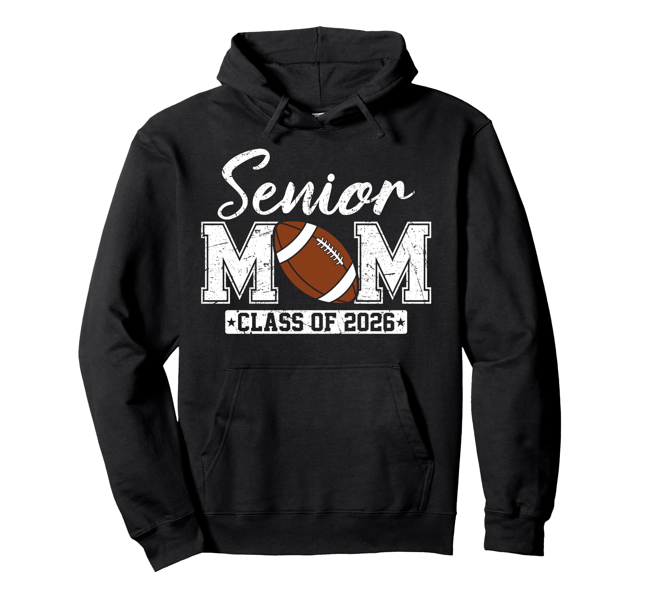 Senior Mom Class 2026 Football Hoodie - Casual Everyday Wear for Adults - T-Shirt, Sweatshirt, Hoodie