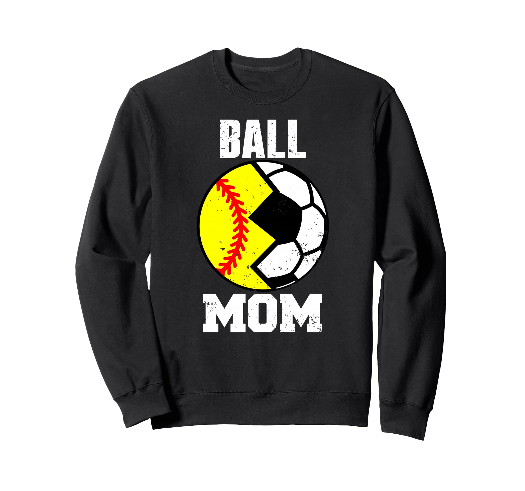 Ball Mom Funny Soccer Softball Sweatshirt - Unique Graphic Men Women - T-Shirt, Sweatshirt, Hoodie