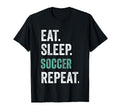 Eat Sleep Soccer Repeat T-Shirt - Unique Graphic for Adults - T-Shirt, Sweatshirt, Hoodie