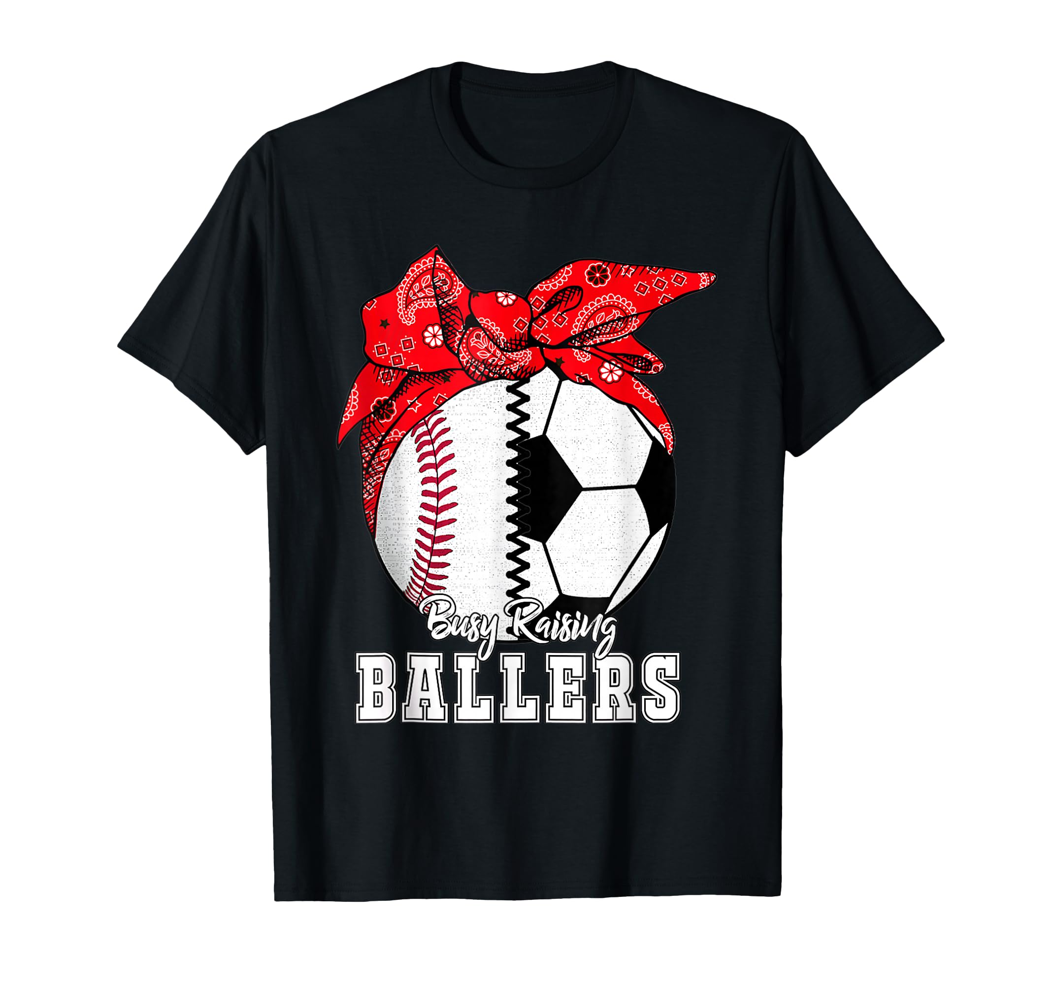 Busy Raising Ballers Baseball T-Shirt - Casual Everyday Wear Men Women - T-Shirt, Sweatshirt, Hoodie