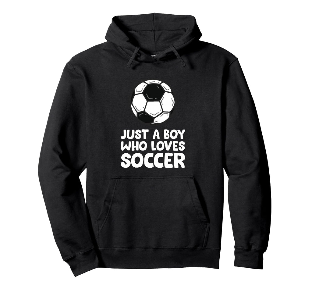Just Who Loves Soccer Hoodie - Streetwear Style Unisex - T-Shirt, Sweatshirt, Hoodie