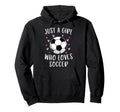 Soccer Just Who Loves Soccer Hoodie - Casual Everyday Wear for Adults - T-Shirt, Sweatshirt, Hoodie
