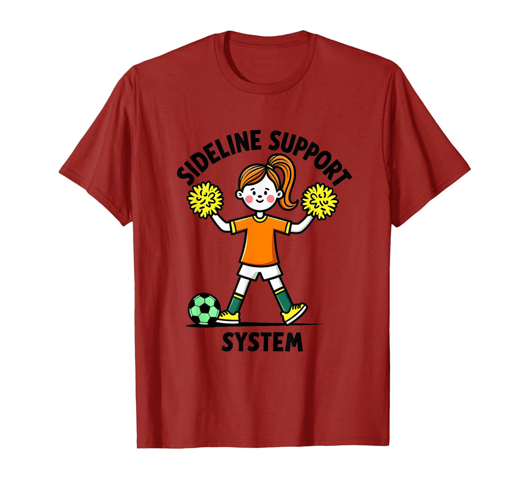 Sideline Support System Soccer Mom T-Shirt - Trendy Graphic Men Women - T-Shirt, Sweatshirt, Hoodie