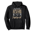 My Favorite Soccer Player Calls Me Hoodie - Fun Novelty Design for Adults - T-Shirt, Sweatshirt, Hoodie