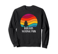 Badlands National Park National Sweatshirt - Fun Novelty Design Unisex - T-Shirt, Sweatshirt, Hoodie