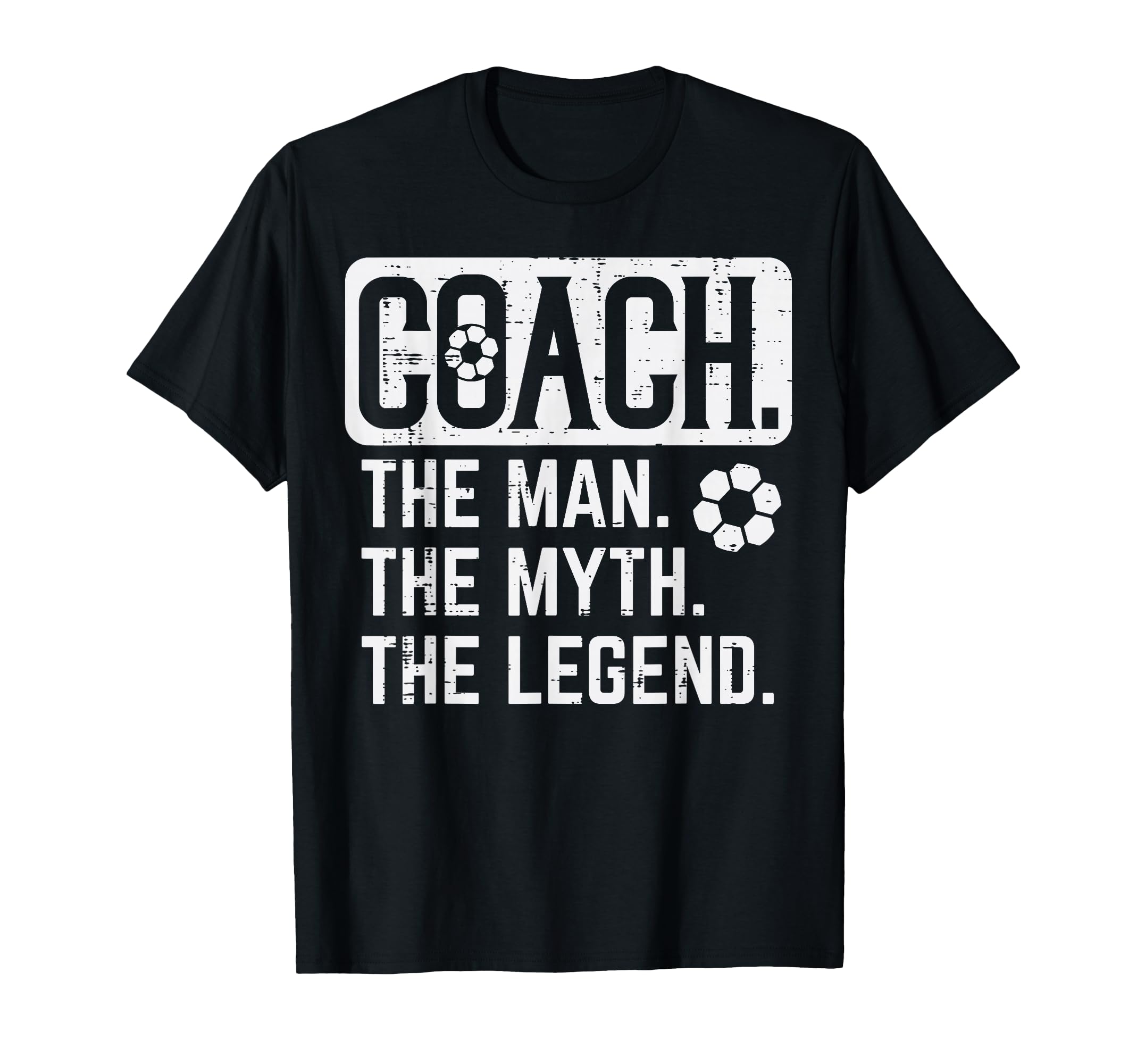 Coach Myth Legend Soccer Football T-Shirt - Fun Novelty Design for Adults - T-Shirt, Sweatshirt, Hoodie